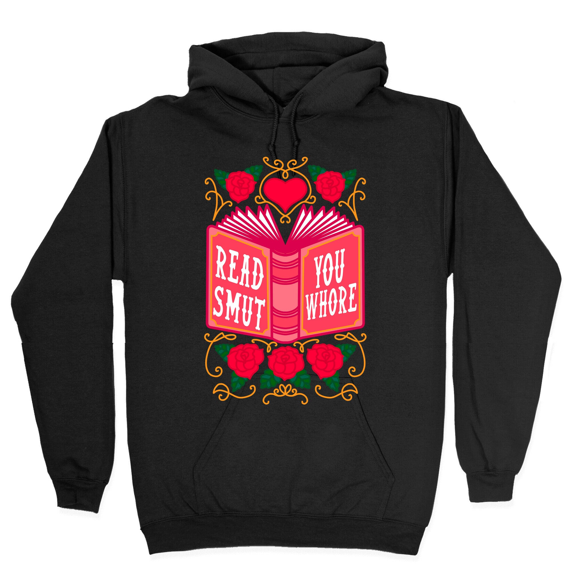 Read Smut You Whore Hoodie